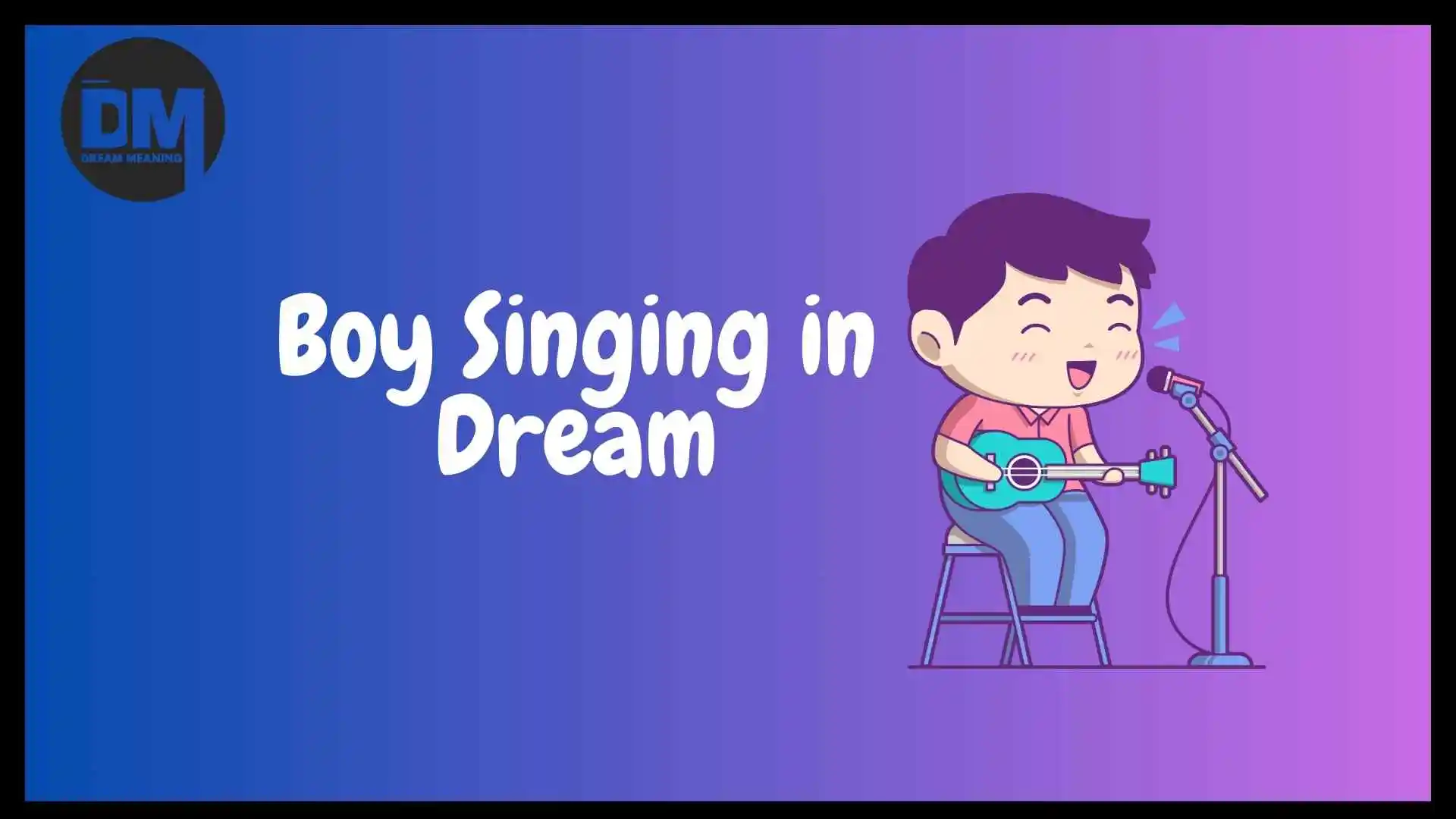 dream about boy singing