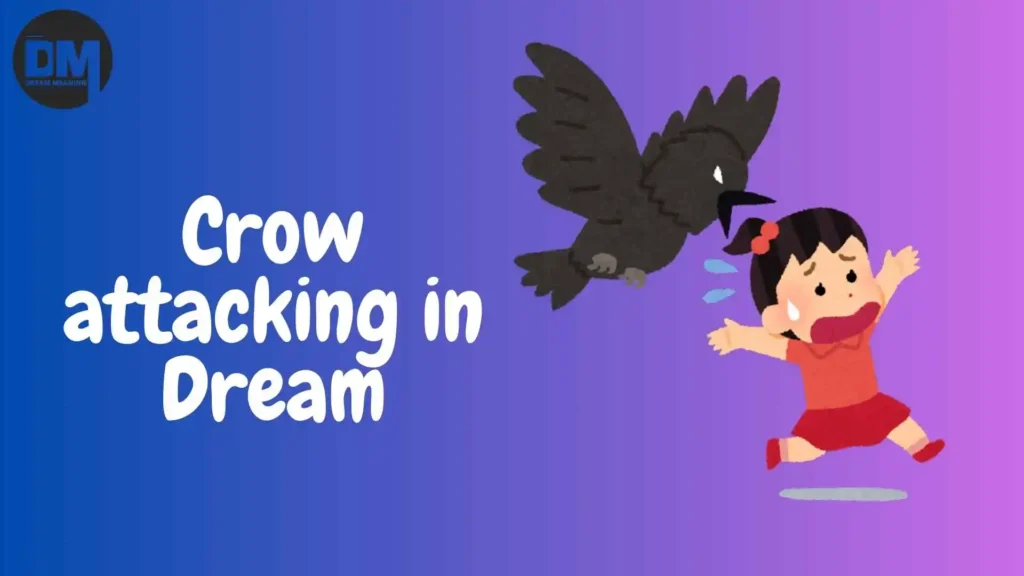 crow attacking in dream