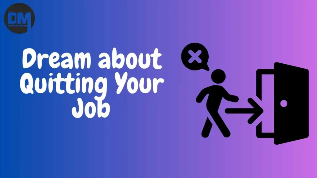 quitting your job in dream