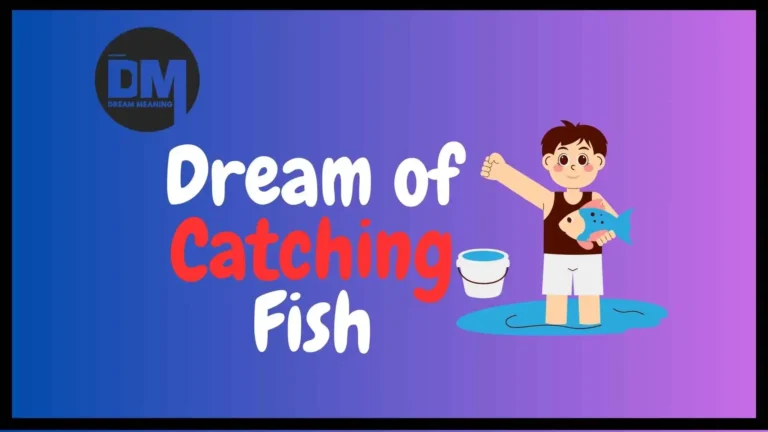 dream of catching fish