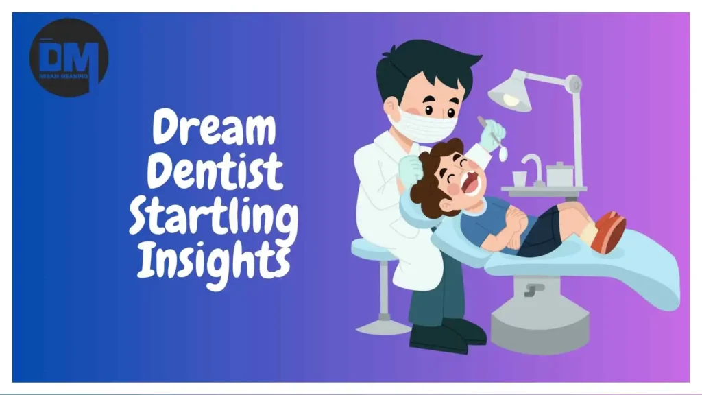 dentist fixing teeth in dream