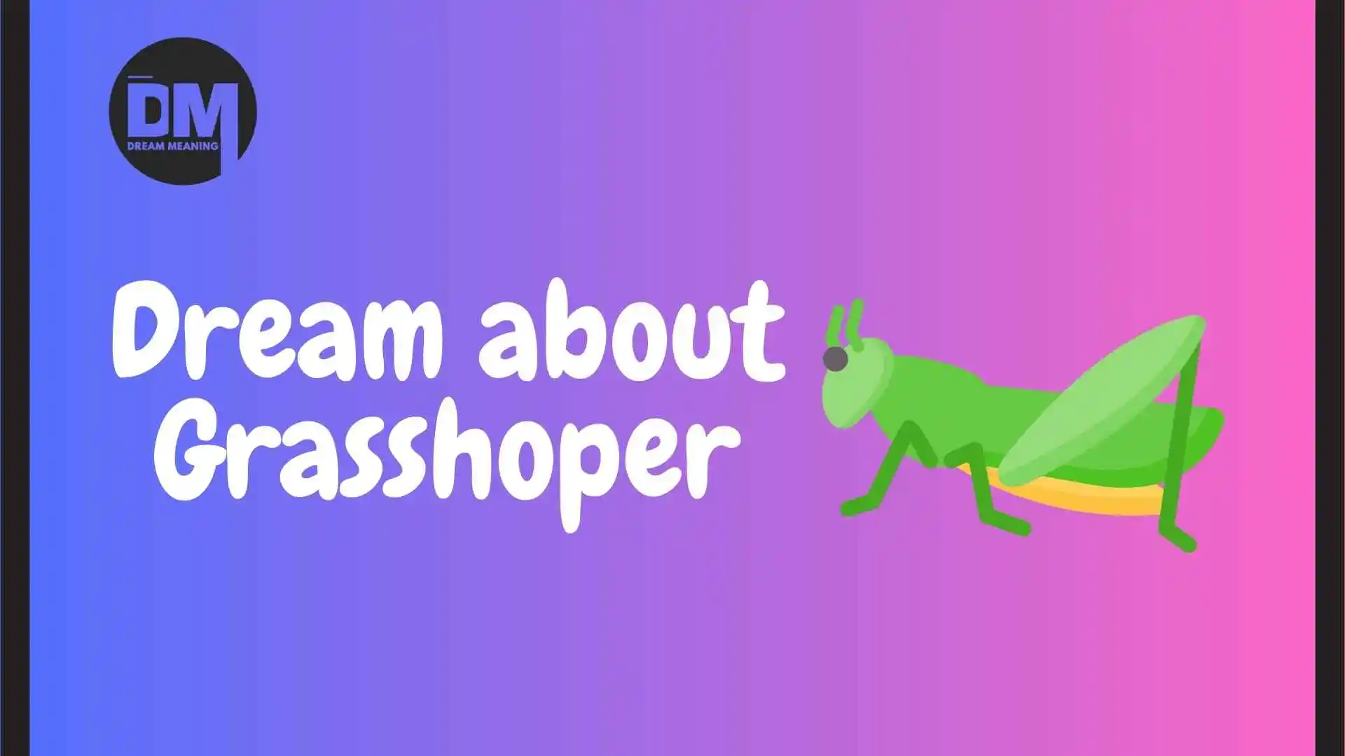 dream about grasshooper