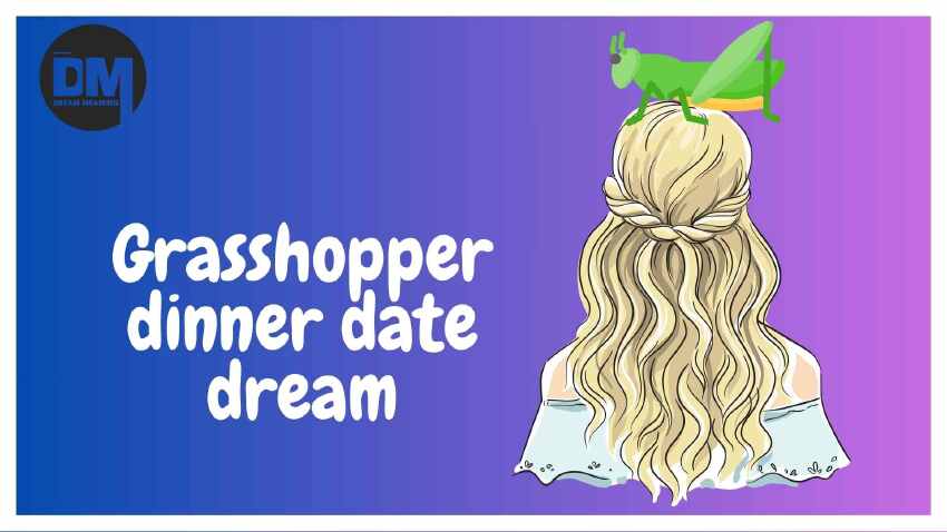 dream about grasshoper in hair